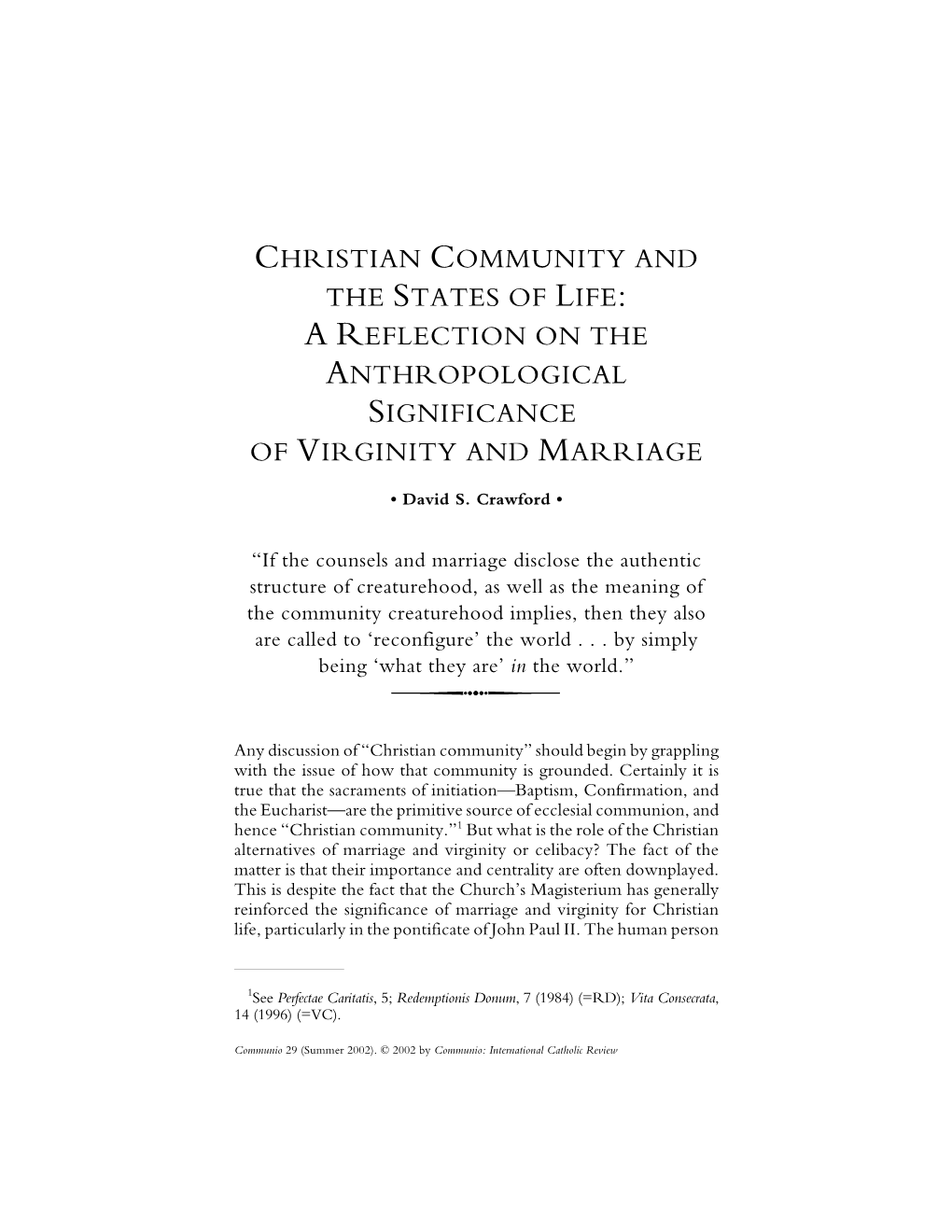 David S. Crawford. Christian Community and the States of Life. Communio Summer 2002