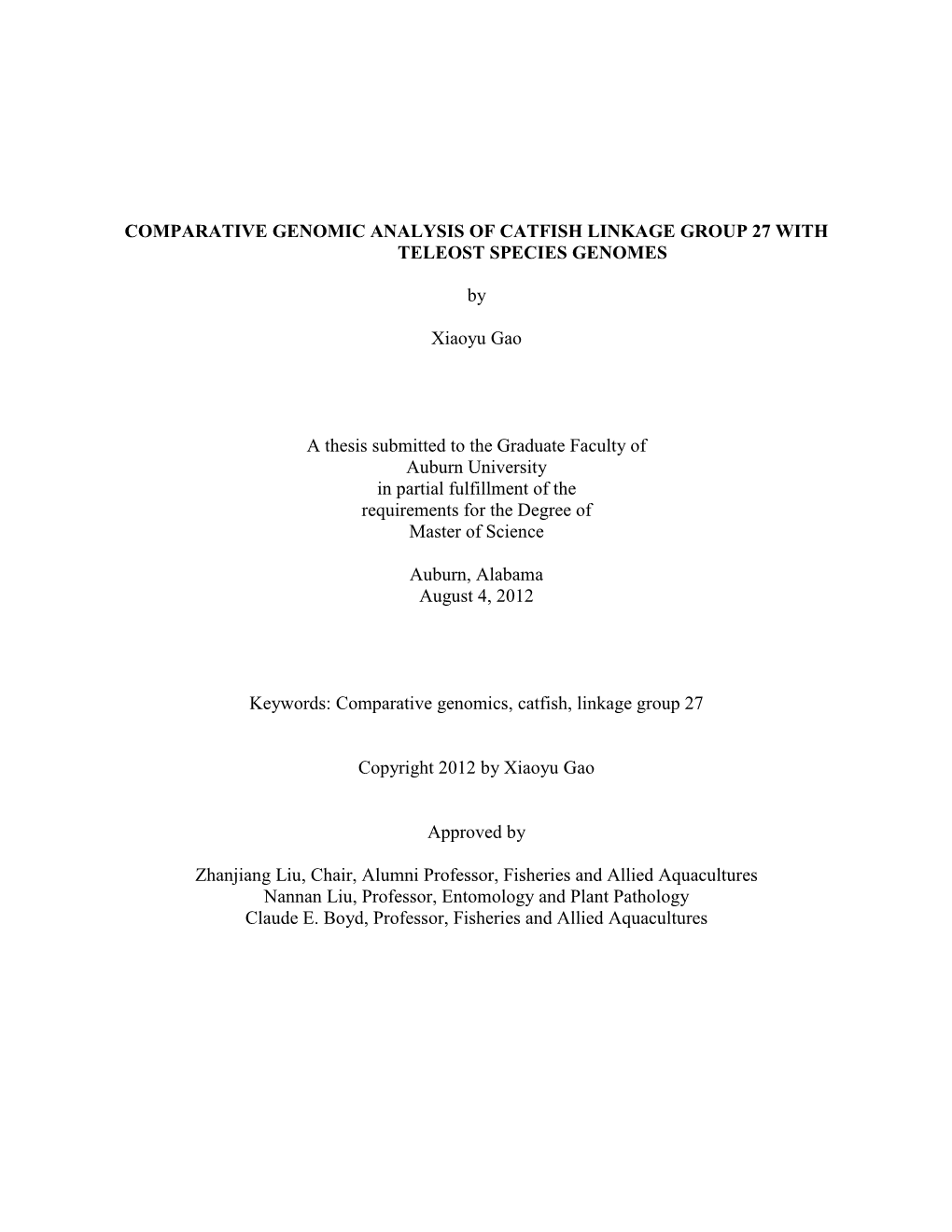 COMPARATIVE GENOMIC ANALYSIS of CATFISH LINKAGE GROUP 27 with TELEOST SPECIES GENOMES by Xiaoyu Gao a Thesis Submitted to the Gr