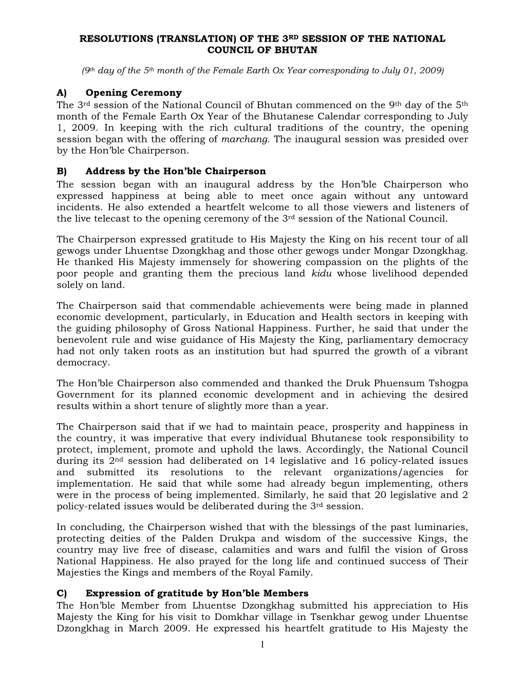 1 RESOLUTIONS (TRANSLATION) of the 3RD SESSION of the NATIONAL COUNCIL of BHUTAN A) Opening Ceremony the 3Rd Session of the Nati