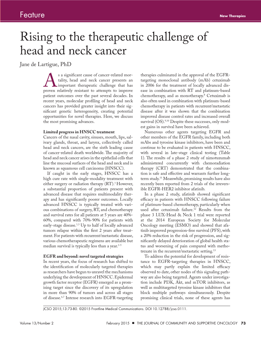 Rising to the Therapeutic Challenge of Head and Neck Cancer Jane De Lartigue, Phd