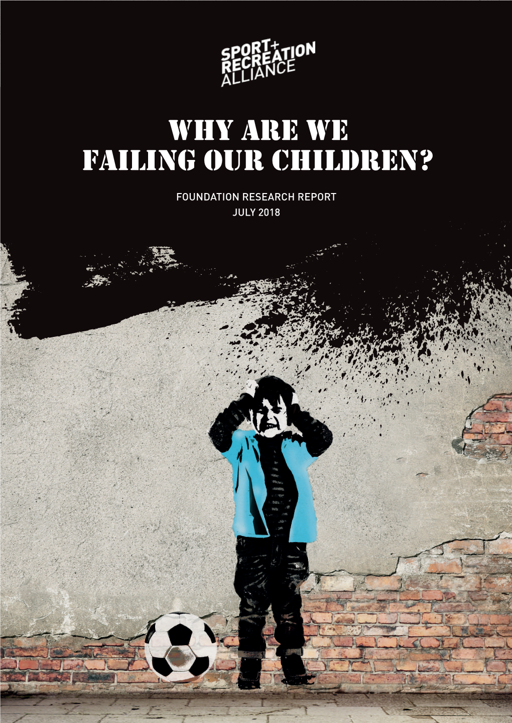 Why Are We Failing Our Children?