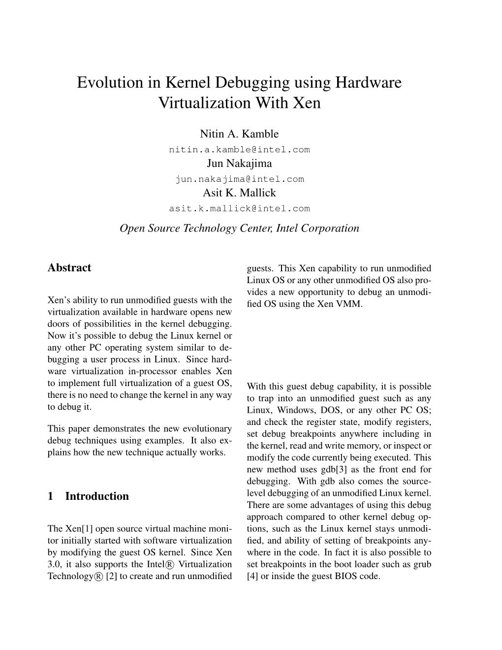 Evolution in Kernel Debugging Using Hardware Virtualization with Xen