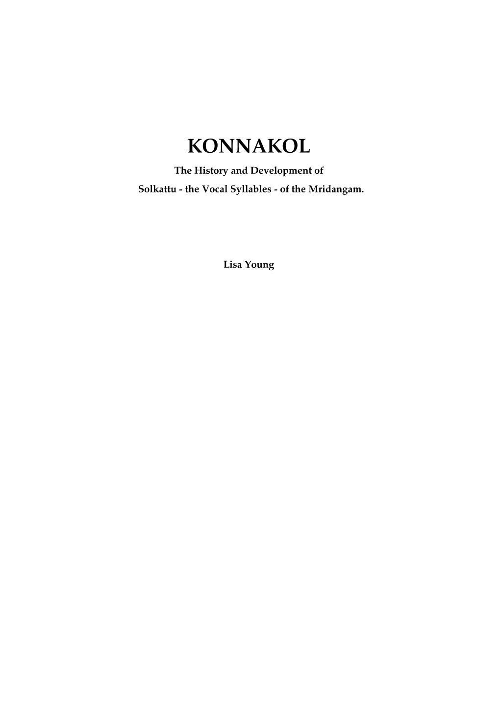 KONNAKOL the History and Development of Solkattu - the Vocal Syllables - of the Mridangam