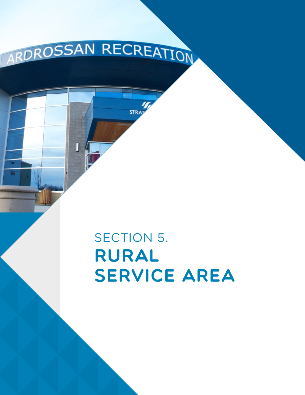 Rural Service Area Section 5: Rural Service Area 5.1 Rural Service Area General 105