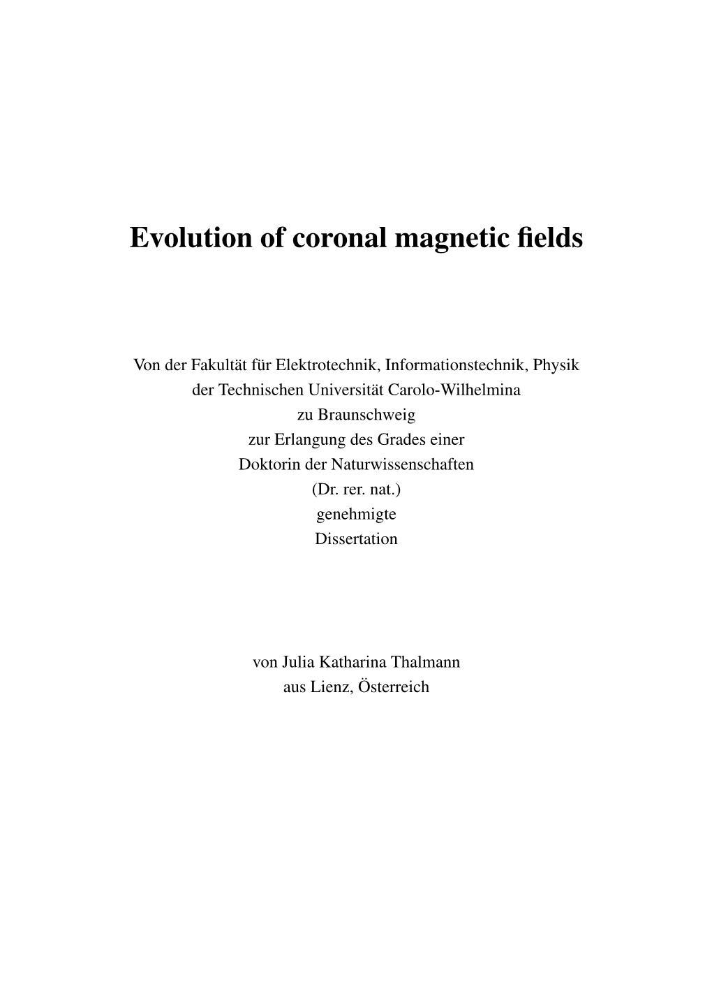 Evolution of Coronal Magnetic Fields