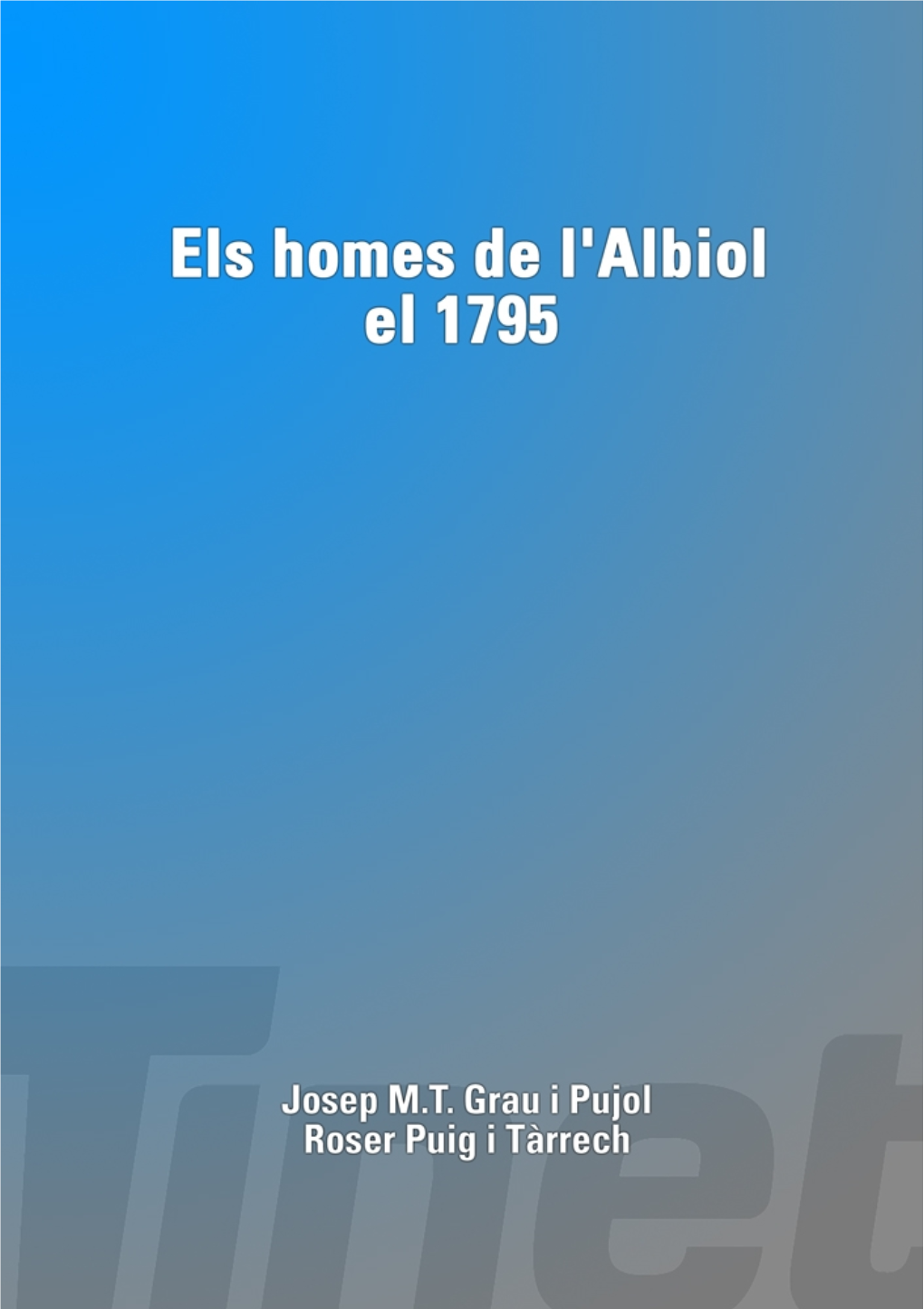 Els Homes De L'albiol El 1795 Josep M.T
