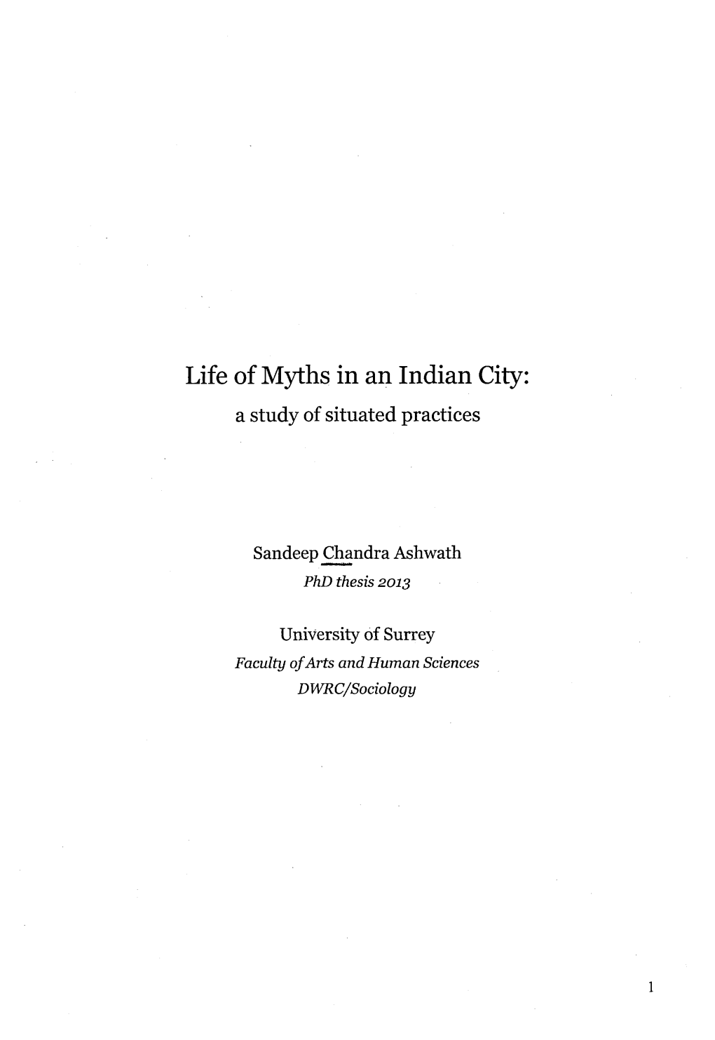 Life of Myths in an Indian City: a Study of Situated Practices