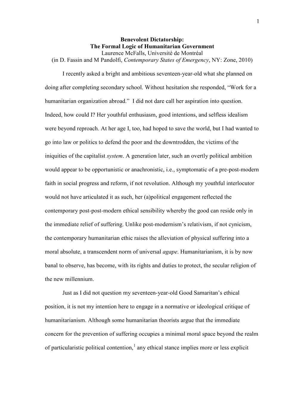 Benevolent Dictatorship: the Formal Logic of Humanitarian Government Laurence Mcfalls, Université De Montréal (In D