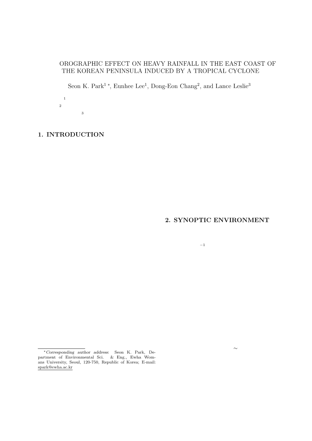 P1.5 OROGRAPHIC EFFECT on HEAVY RAINFALL in the EAST COAST of the KOREAN PENINSULA INDUCED by a TROPICAL CYCLONE Seon K. Park1