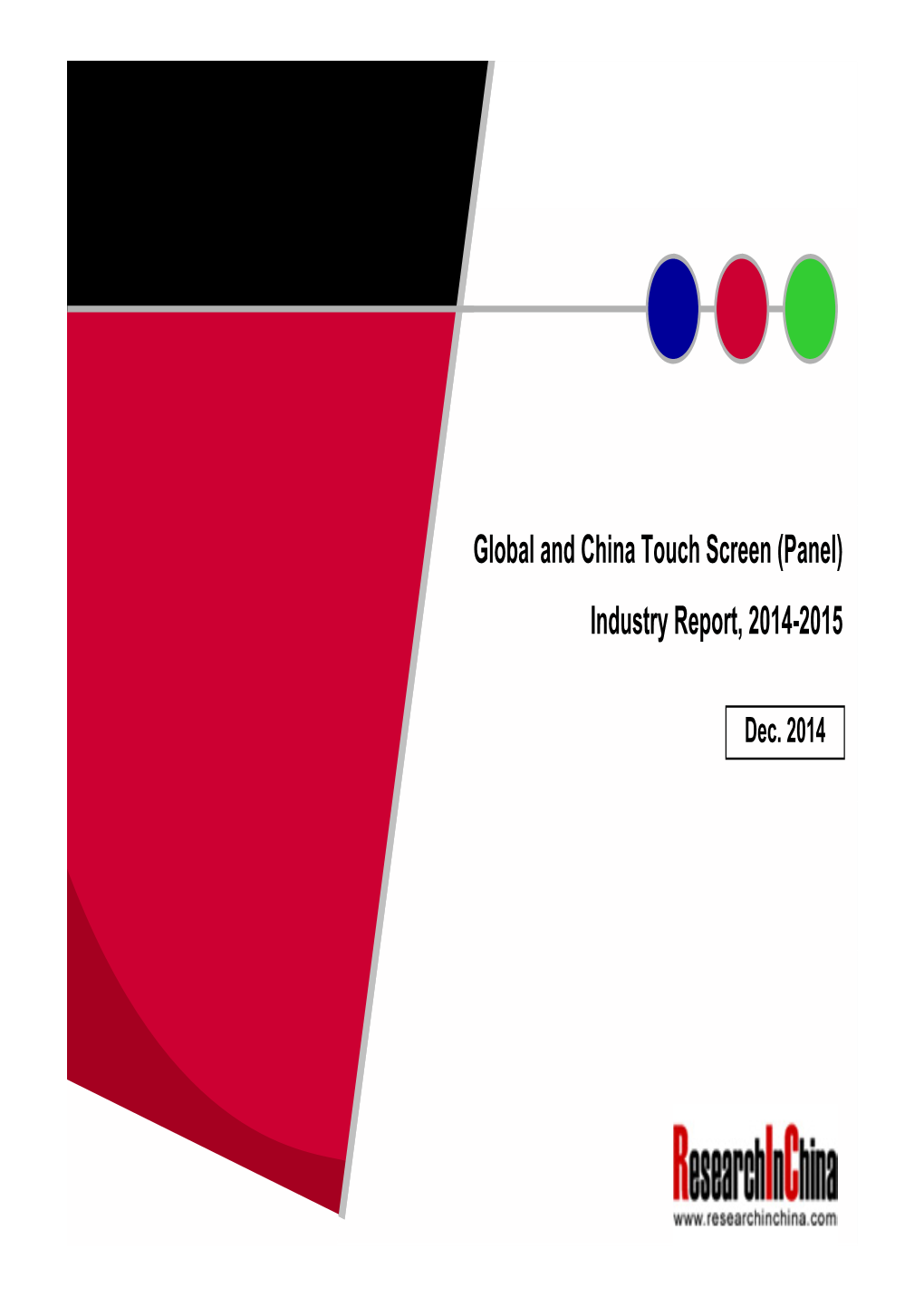 Global and China Touch Screen (Panel) Industry Report, 2014-2015
