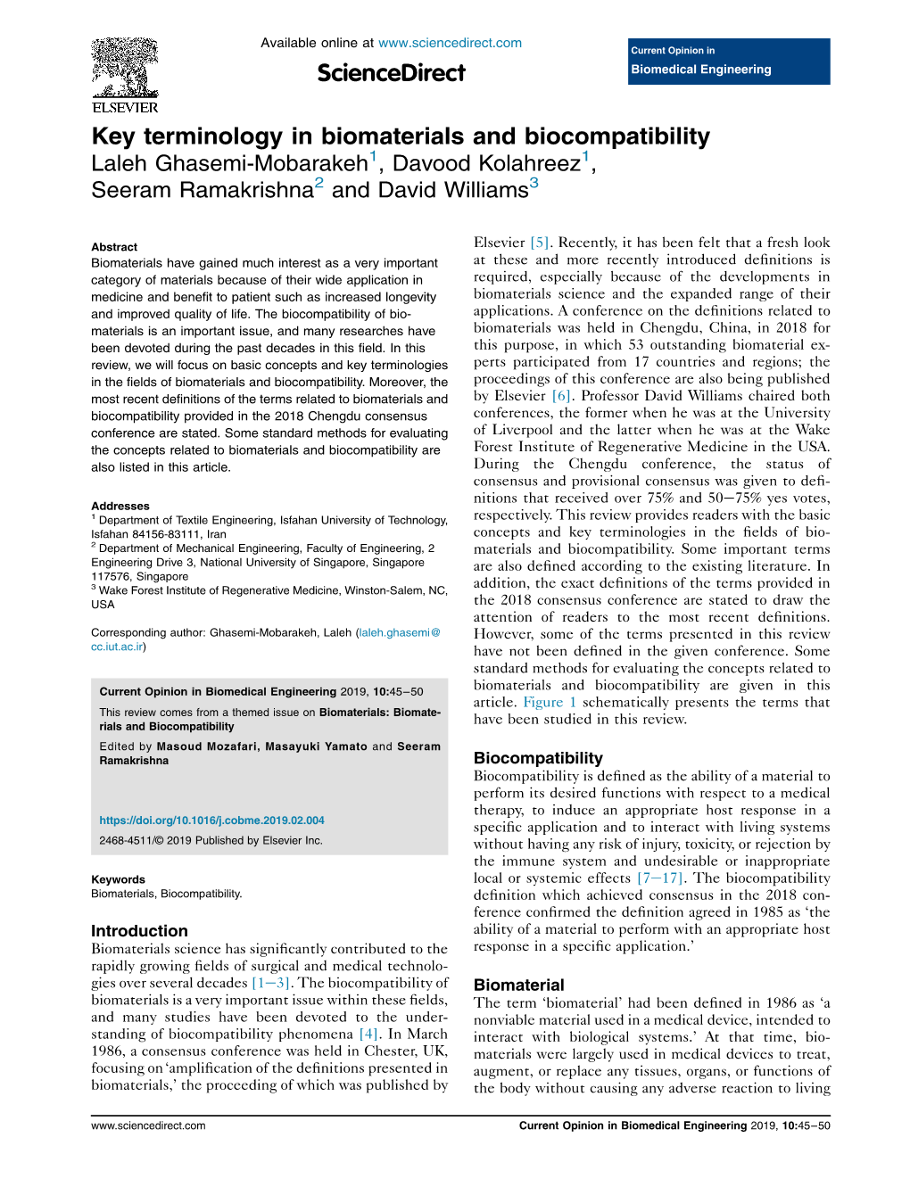 Key Terminology in Biomaterials and Biocompatibility Laleh Ghasemi-Mobarakeh1, Davood Kolahreez1, Seeram Ramakrishna2 and David Williams3