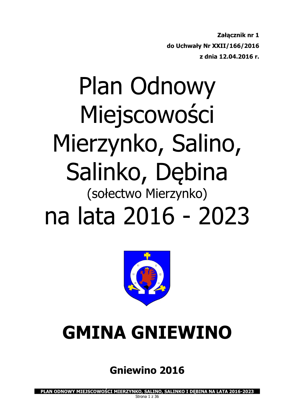 Plan Odnowy Miejscowości Mierzynko, Salino, Salinko, Dębina Na Lata 2016