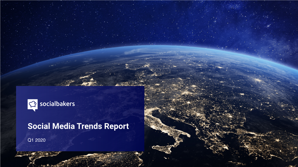 Social Media Trends Report for Q1 2020