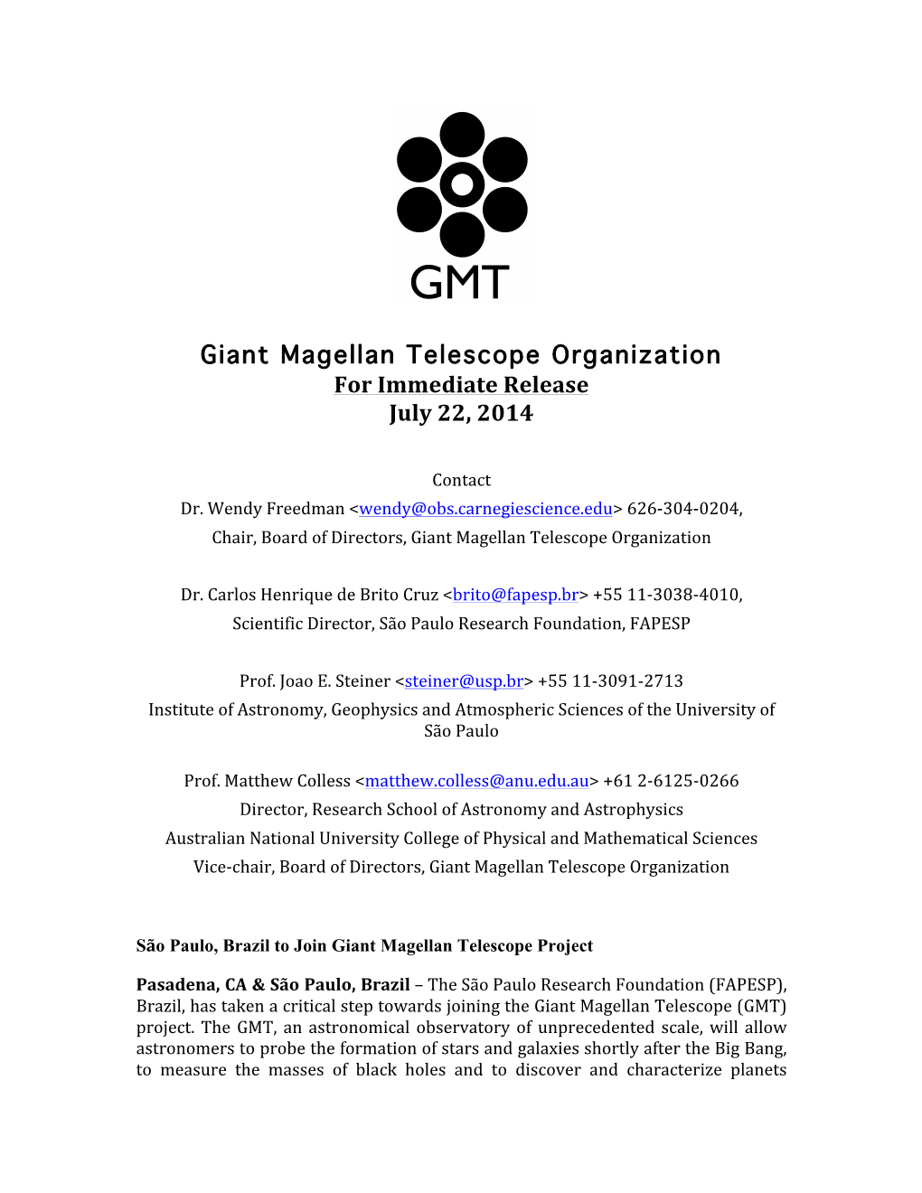Giant Magellan Telescope Organization for Immediate Release July 22, 2014