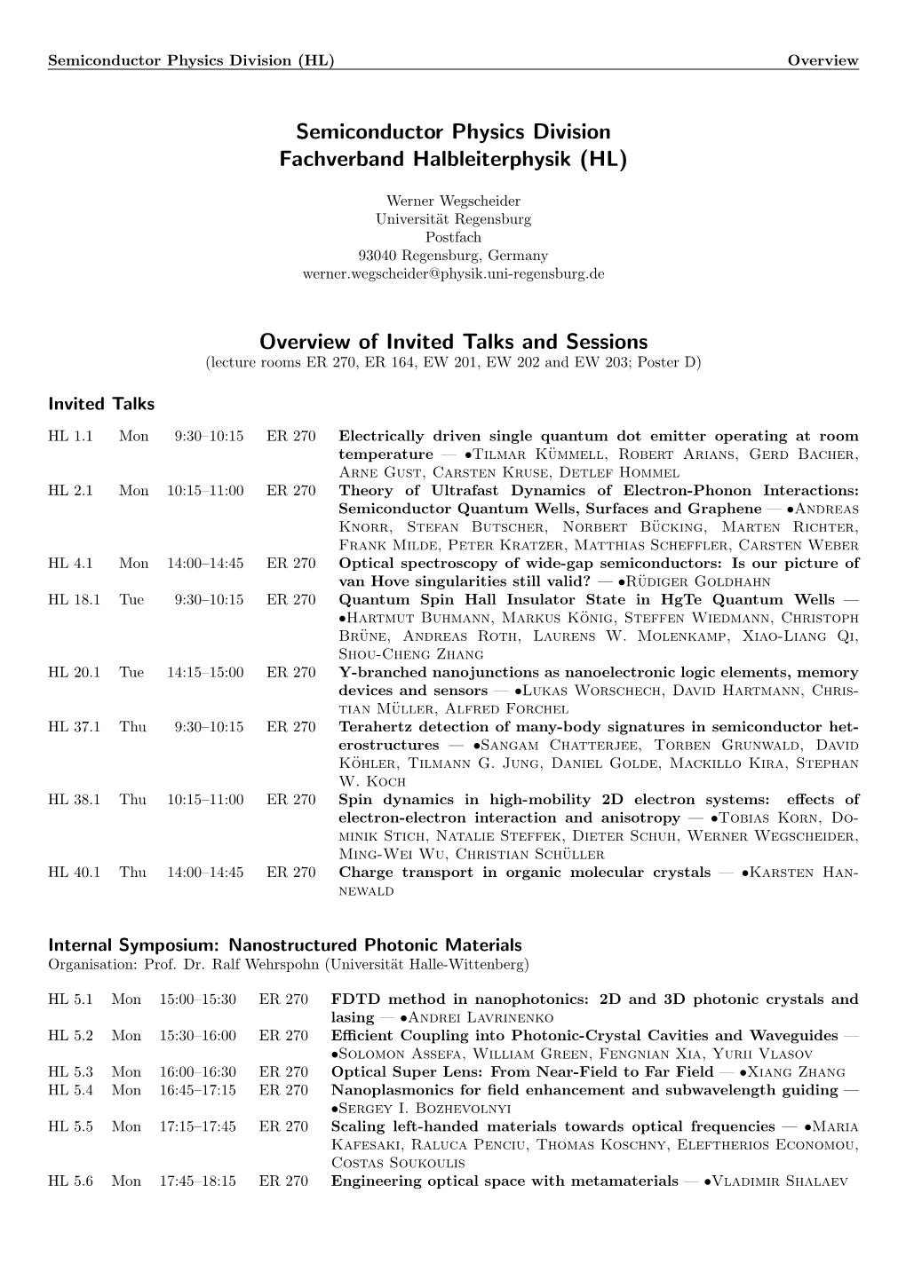 Semiconductor Physics Division Fachverband Halbleiterphysik (HL)