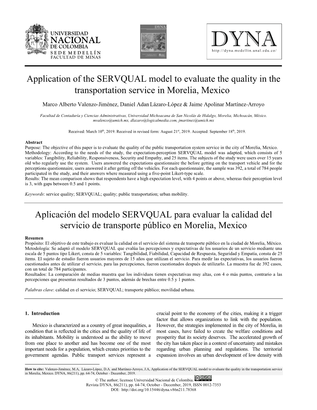 Application of the SERVQUAL Model to Evaluate the Quality in the Transportation Service in Morelia, Mexico•