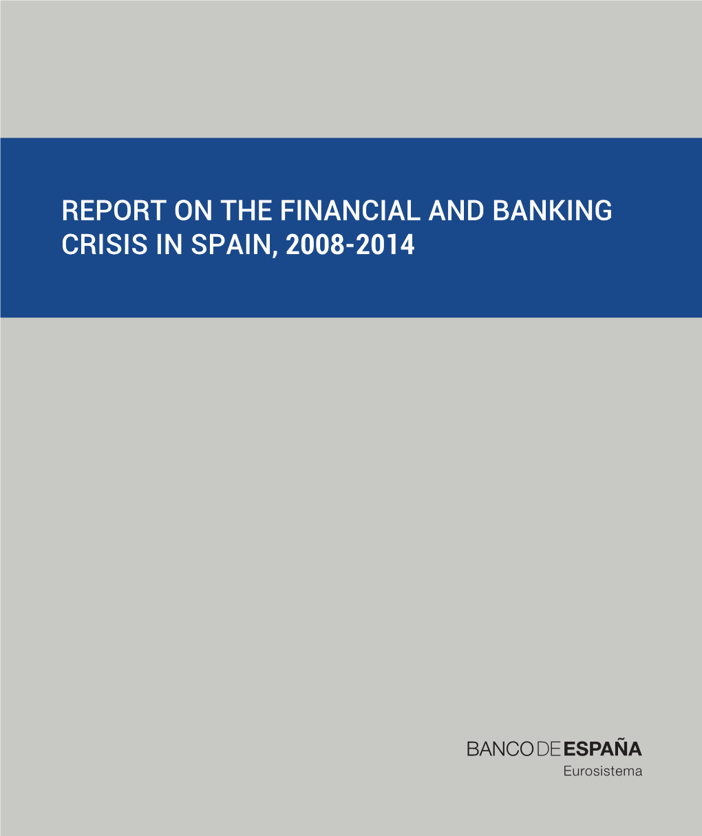 Report on the Financial and Banking Crisis in Spain, 2008-2014