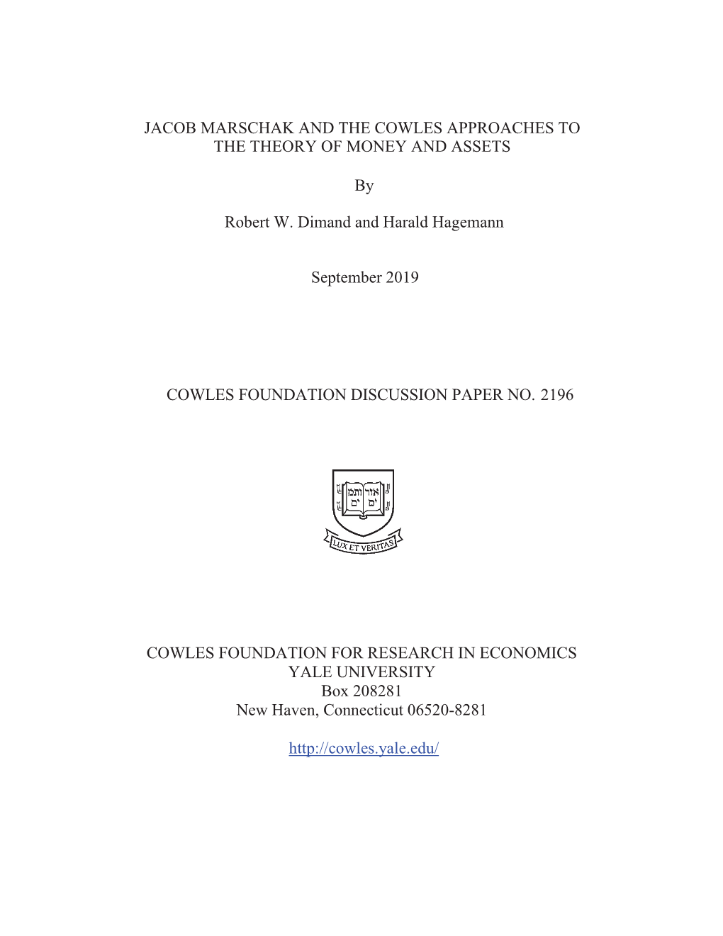 Jacob Marschak and the Cowles Approaches to the Theory of Money and Assets