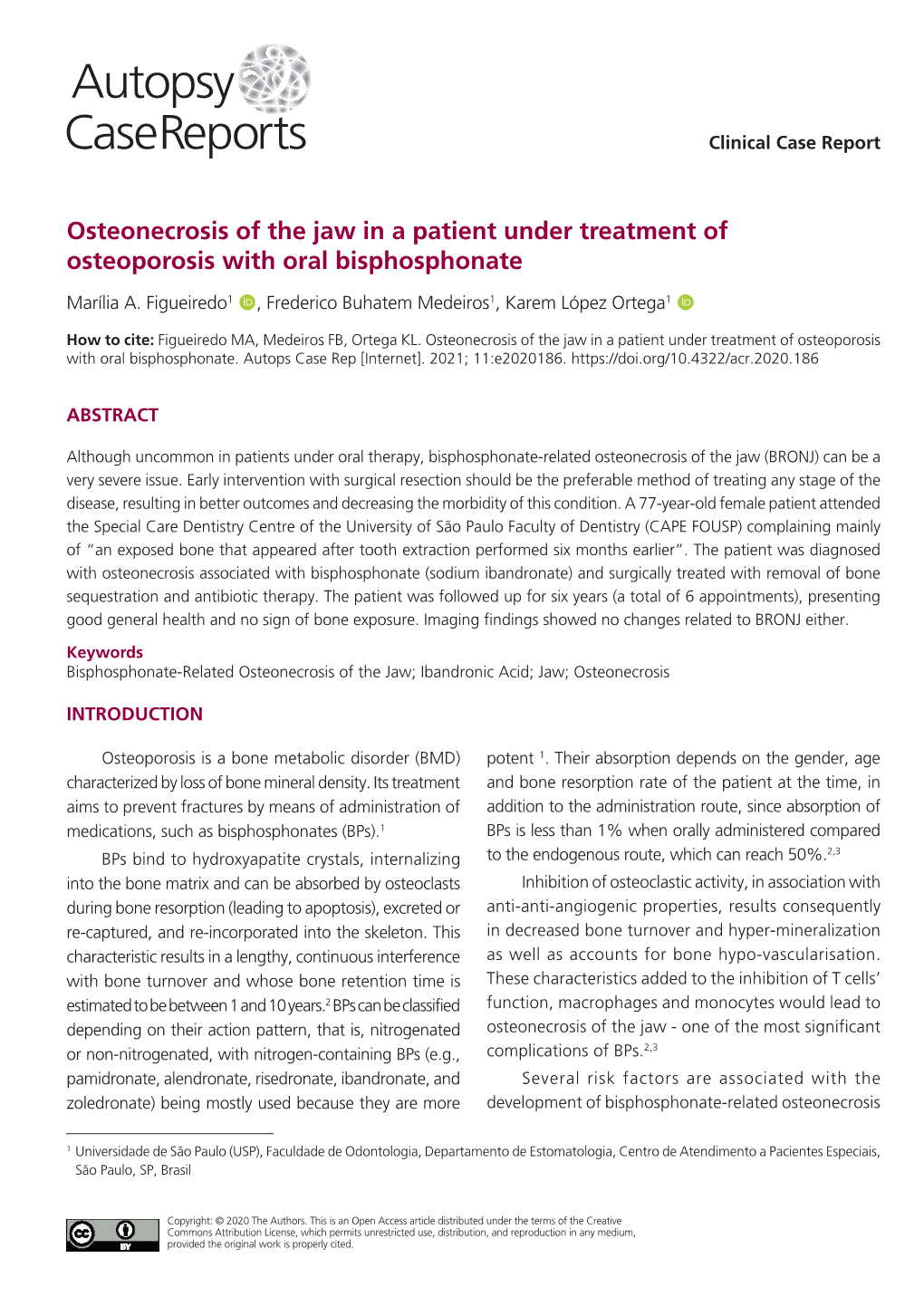 Osteonecrosis of the Jaw in a Patient Under Treatment of Osteoporosis with Oral Bisphosphonate