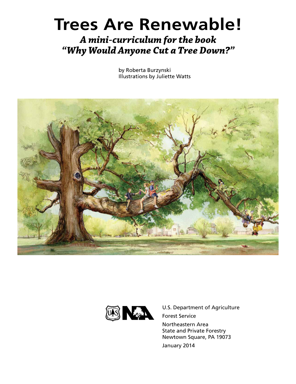 Trees Are Renewable! a Mini-Curriculum for the Book “Why Would Anyone Cut a Tree Down?”