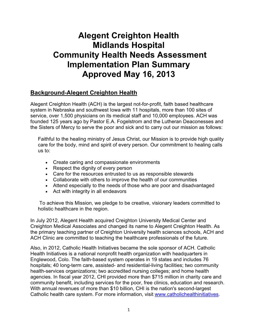 Alegent Creighton Health Midlands Hospital Community Health Needs Assessment Implementation Plan Summary Approved May 16, 2013
