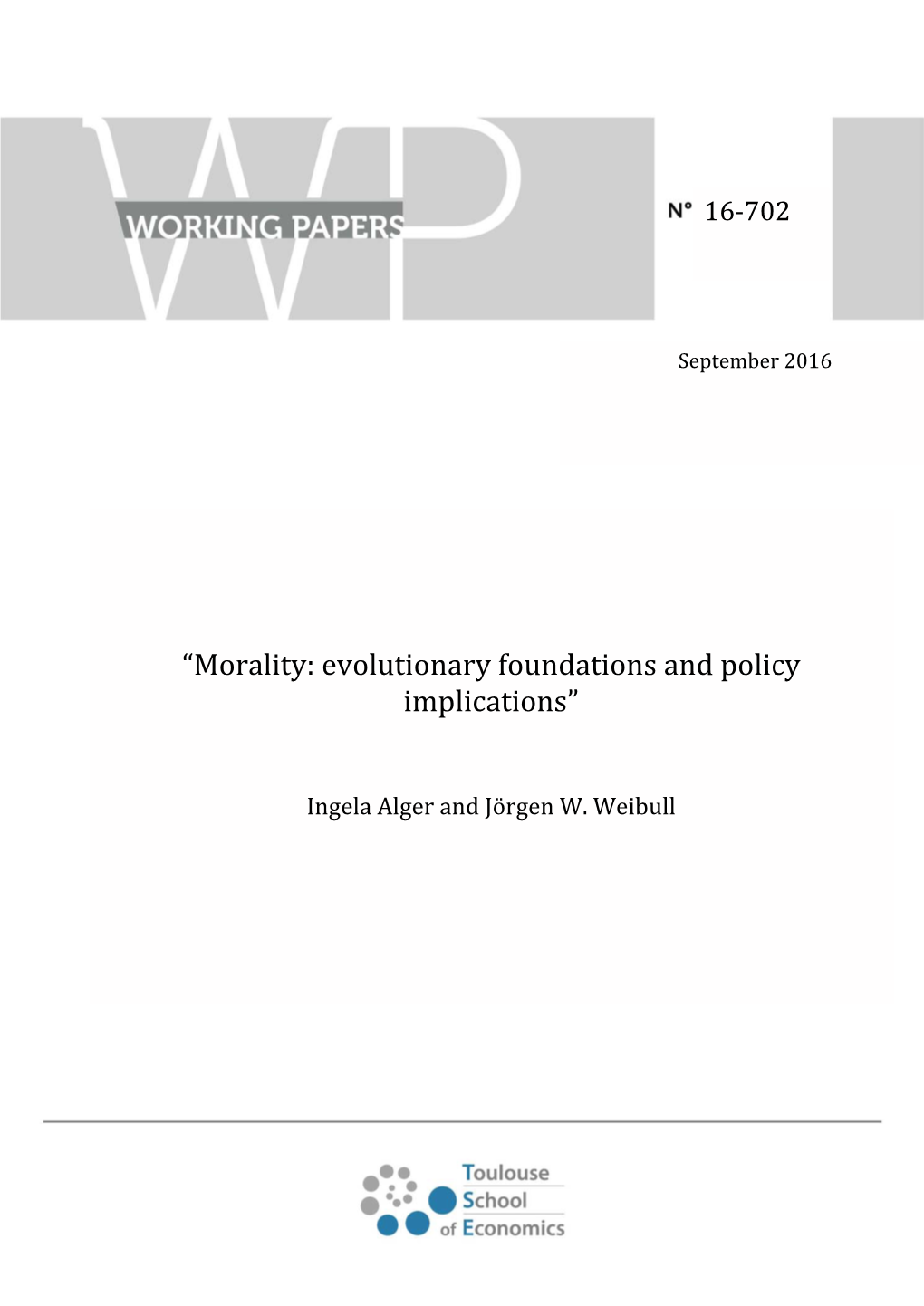 “Morality: Evolutionary Foundations and Policy Implications”