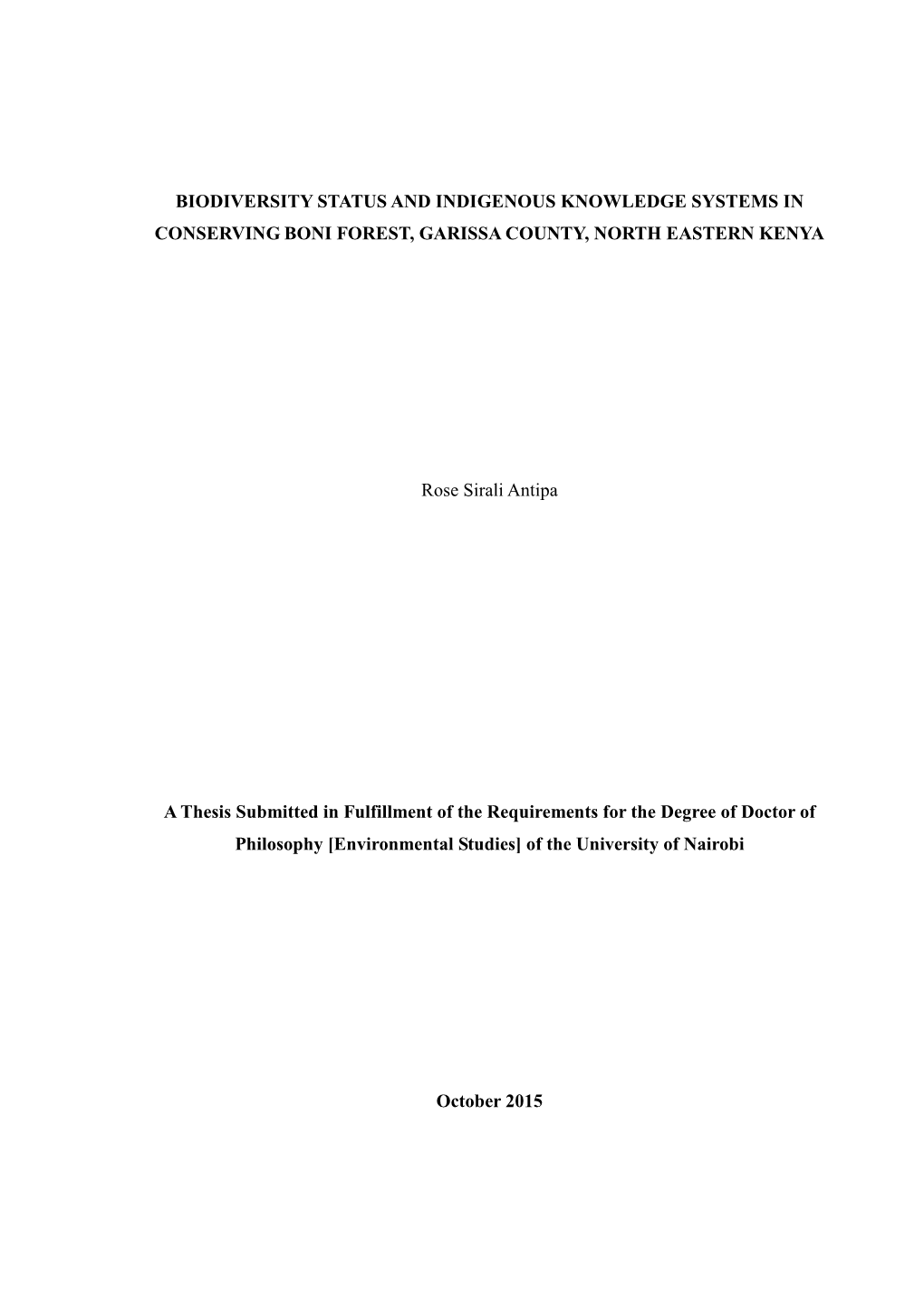 Biodiversity Status and Indigenous Knowledge Systems in Conserving Boni Forest, Garissa County, North Eastern Kenya