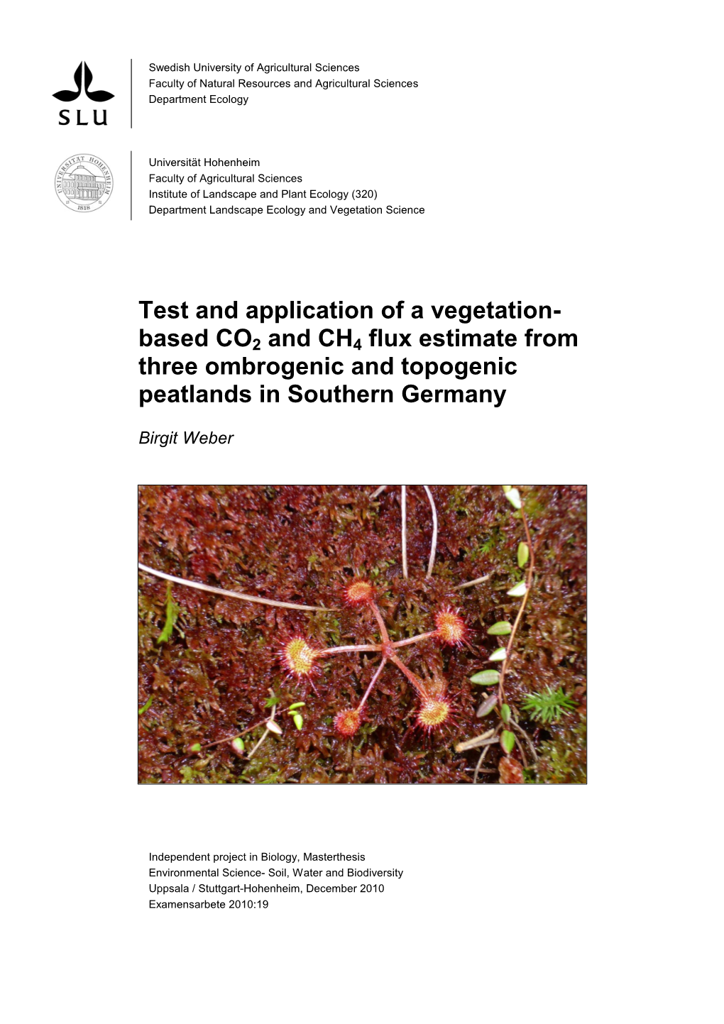 Test and Application of a Vegetation- Based CO 2 and CH 4 Flux Estimate from Three Ombrogenic and Topogenic Peatlands in Southern Germany