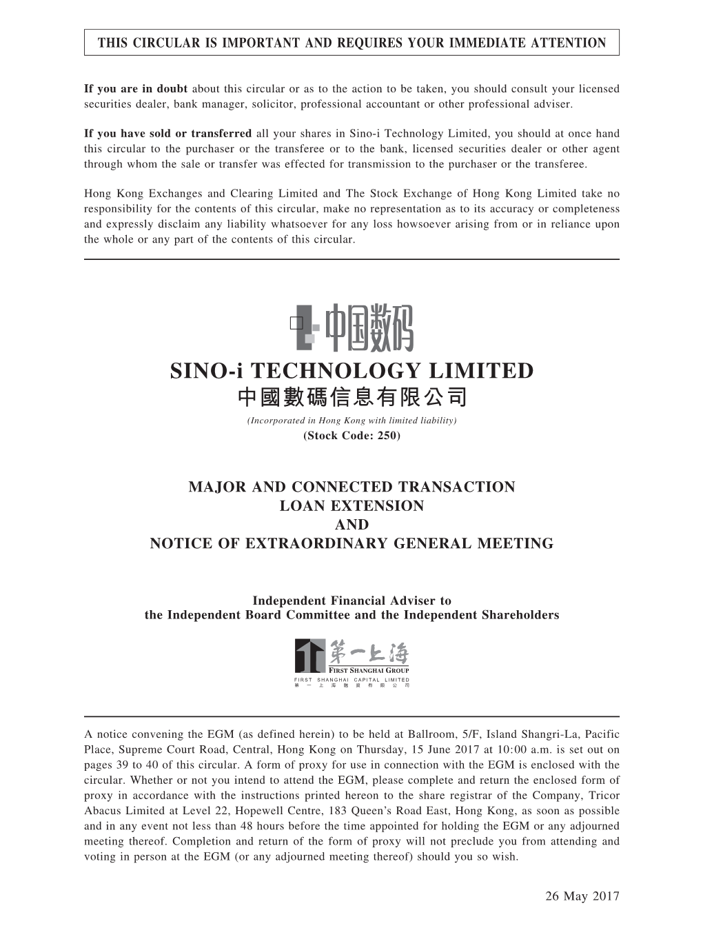 SINO-I TECHNOLOGY LIMITED 中國數碼信息有限公司 (Incorporated in Hong Kong with Limited Liability) (Stock Code: 250)