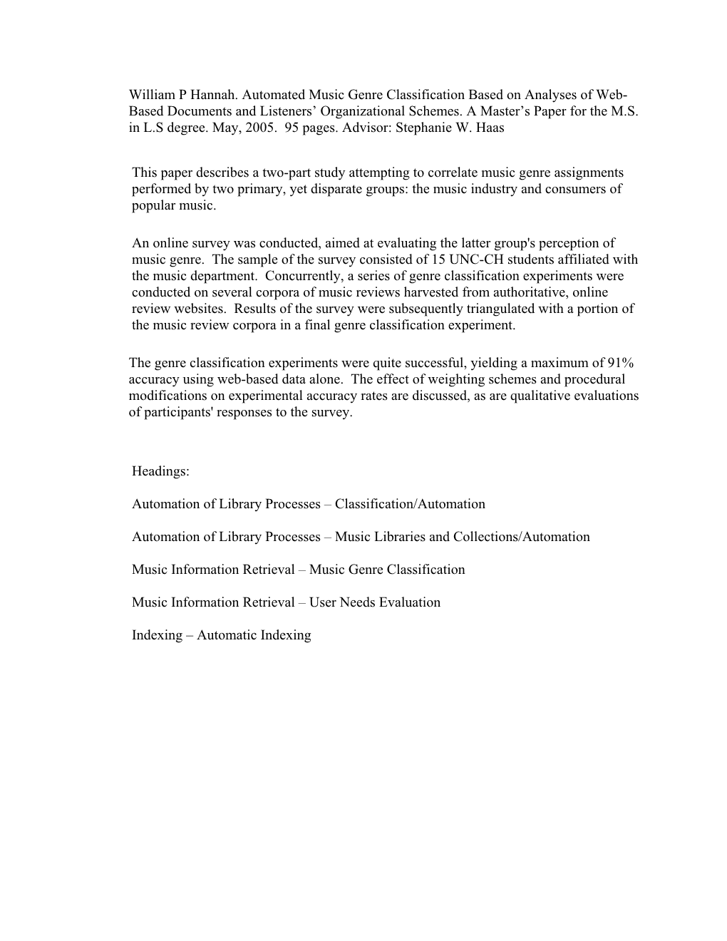 William P Hannah. Automated Music Genre Classification Based on Analyses of Web- Based Documents and Listeners’ Organizational Schemes