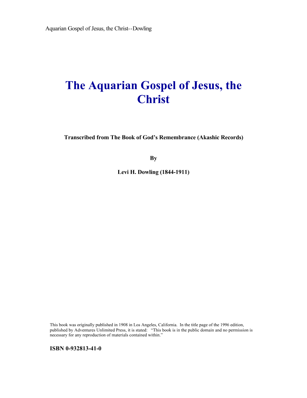 The Aquarian Gospel of Jesus, the Christ by Levi Dowling