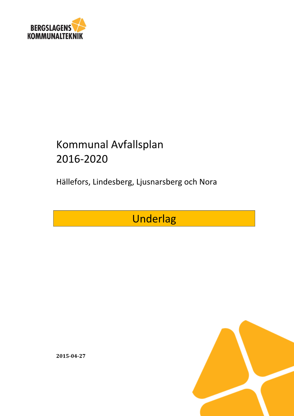 Kommunal Avfallsplan 2016-2020 Underlag