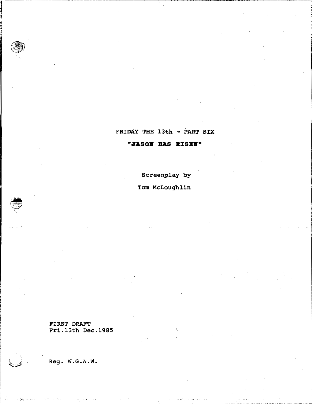 FIRST DRAFT Fri.13Th Dec.1985 \