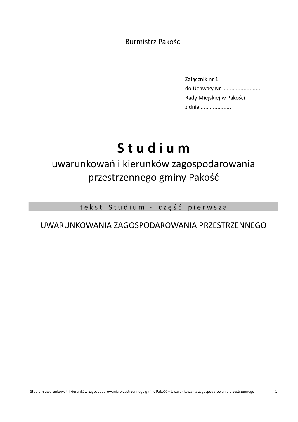 S T U D I U M Uwarunkowań I Kierunków Zagospodarowania Przestrzennego Gminy Pakość