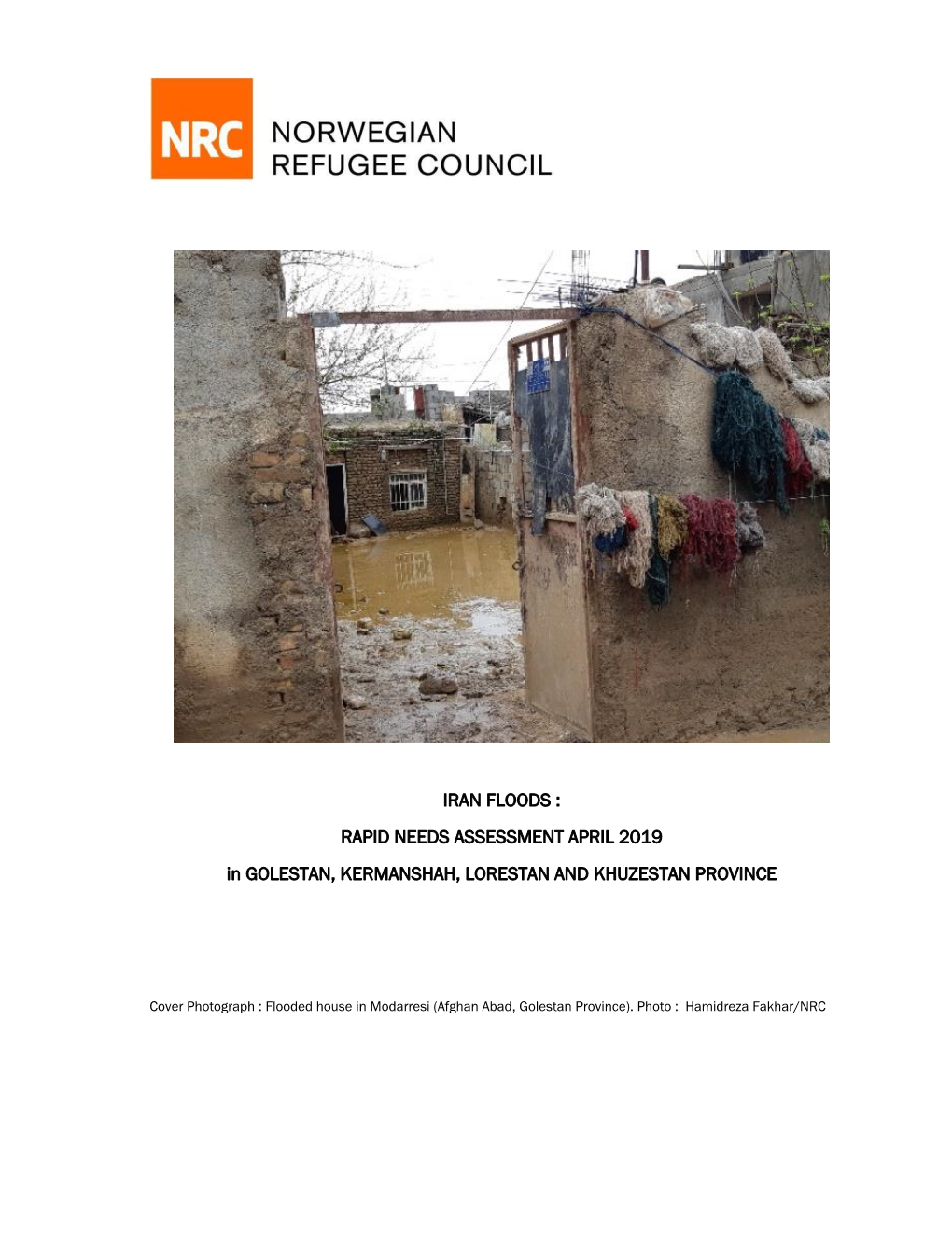 IRAN FLOODS : RAPID NEEDS ASSESSMENT APRIL 2019 in GOLESTAN, KERMANSHAH, LORESTAN and KHUZESTAN PROVINCE