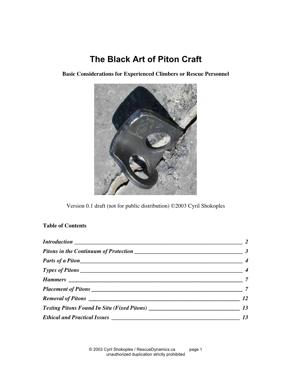 The Black Art of Piton Craft