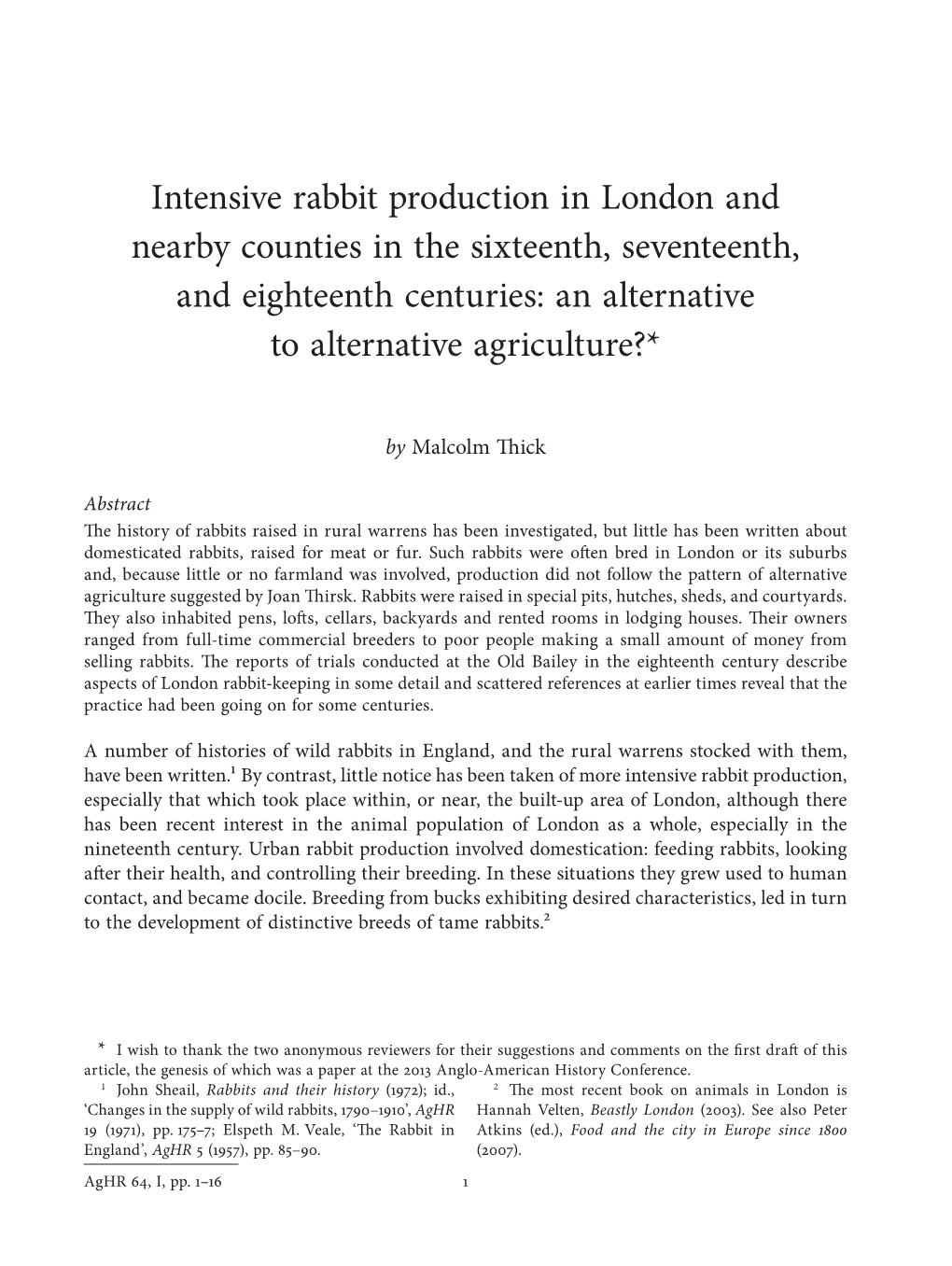 Intensive Rabbit Production in London and Nearby Counties in the Sixteenth, Seventeenth, and Eighteenth Centuries: an Alternative to Alternative Agriculture?*