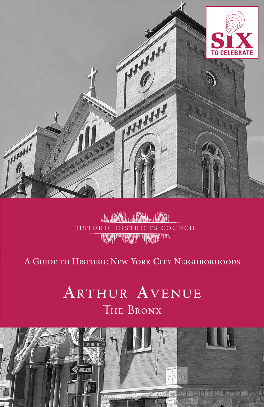 The Bronx the Historic Districts Council Is New York’S Citywide Advocate for Historic Buildings and Neighborhoods