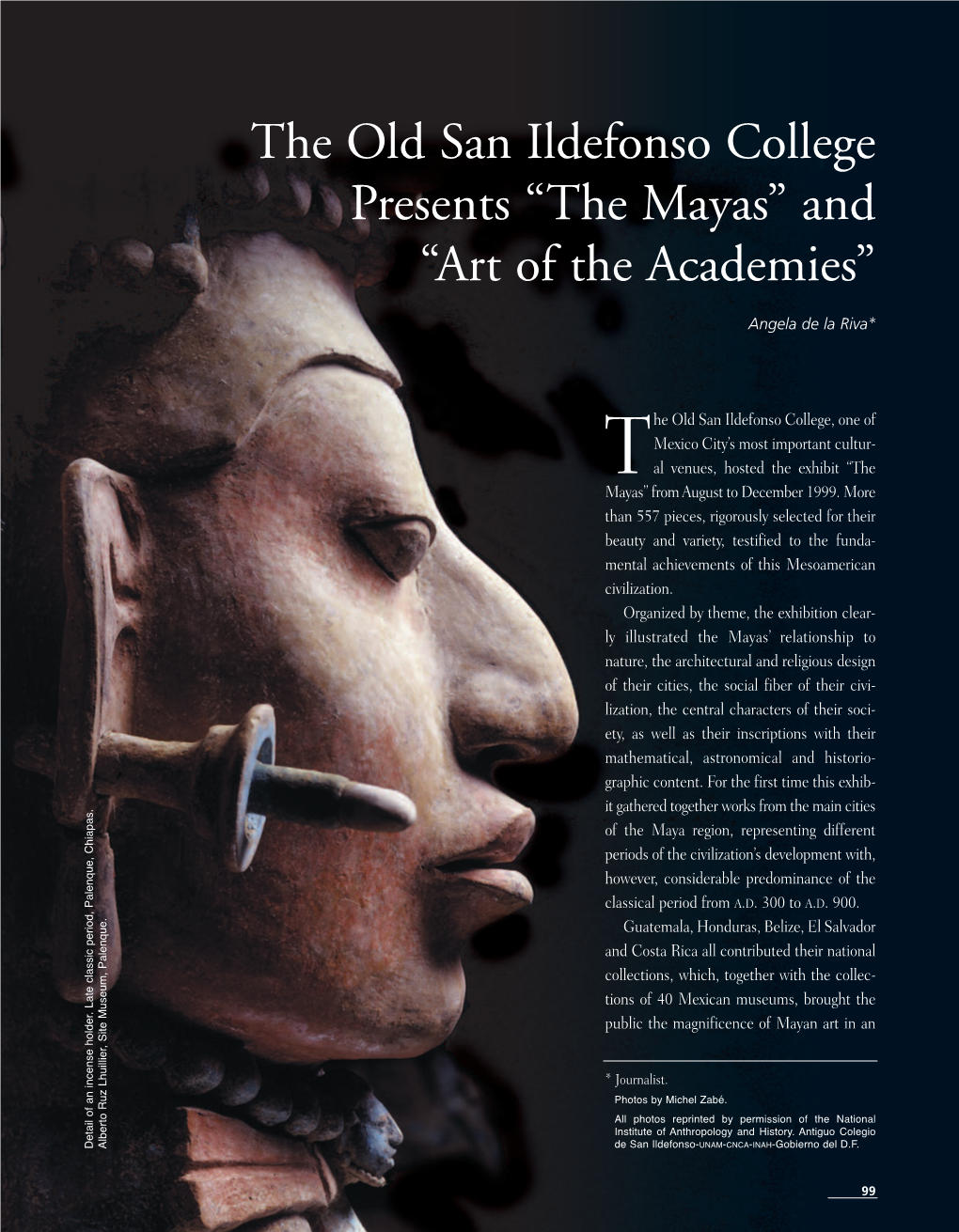 The Old San Ildefonso College Presents “The Mayas” and “Art of the Academies”