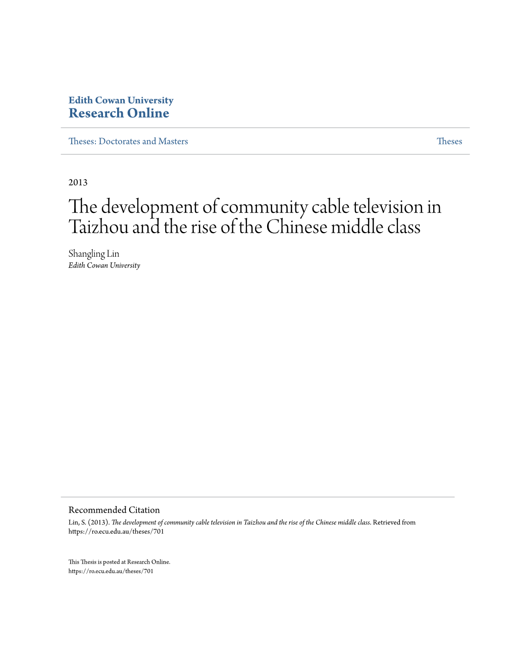 The Development of Community Cable Television in Taizhou and the Rise of the Chinese Middle Class Shangling Lin Edith Cowan University