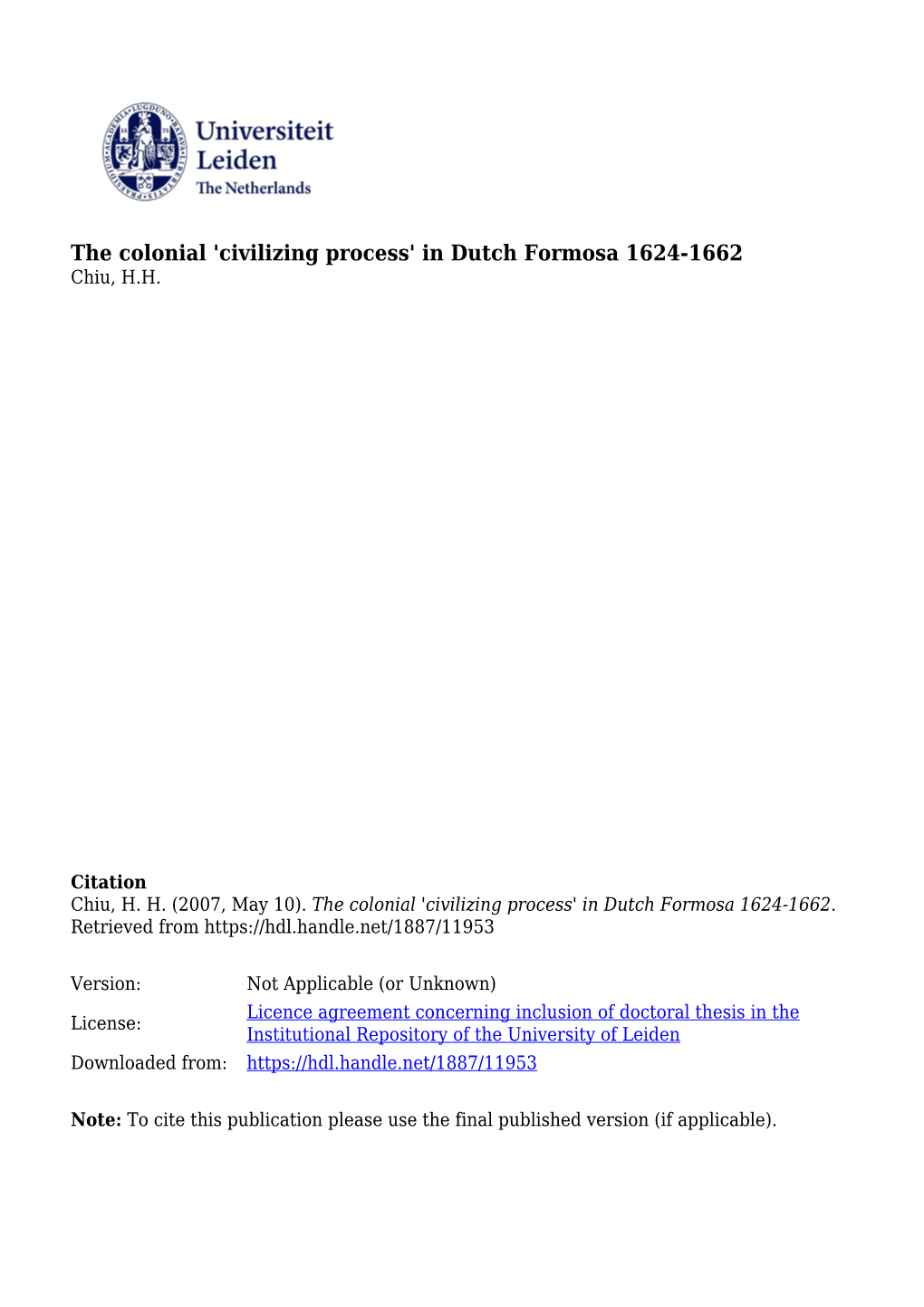 The Colonial 'Civilizing Process' in Dutch Formosa 1624-1662 Chiu, H.H