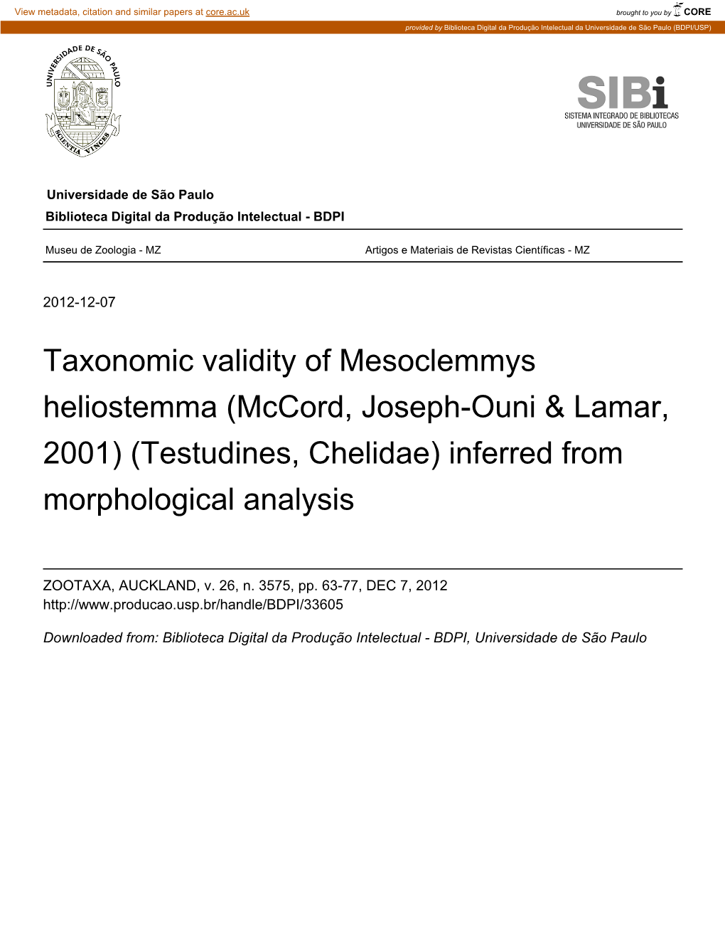 Taxonomic Validity of Mesoclemmys Heliostemma (Mccord, Joseph-Ouni & Lamar, 2001) (Testudines, Chelidae) Inferred from Morphological Analysis