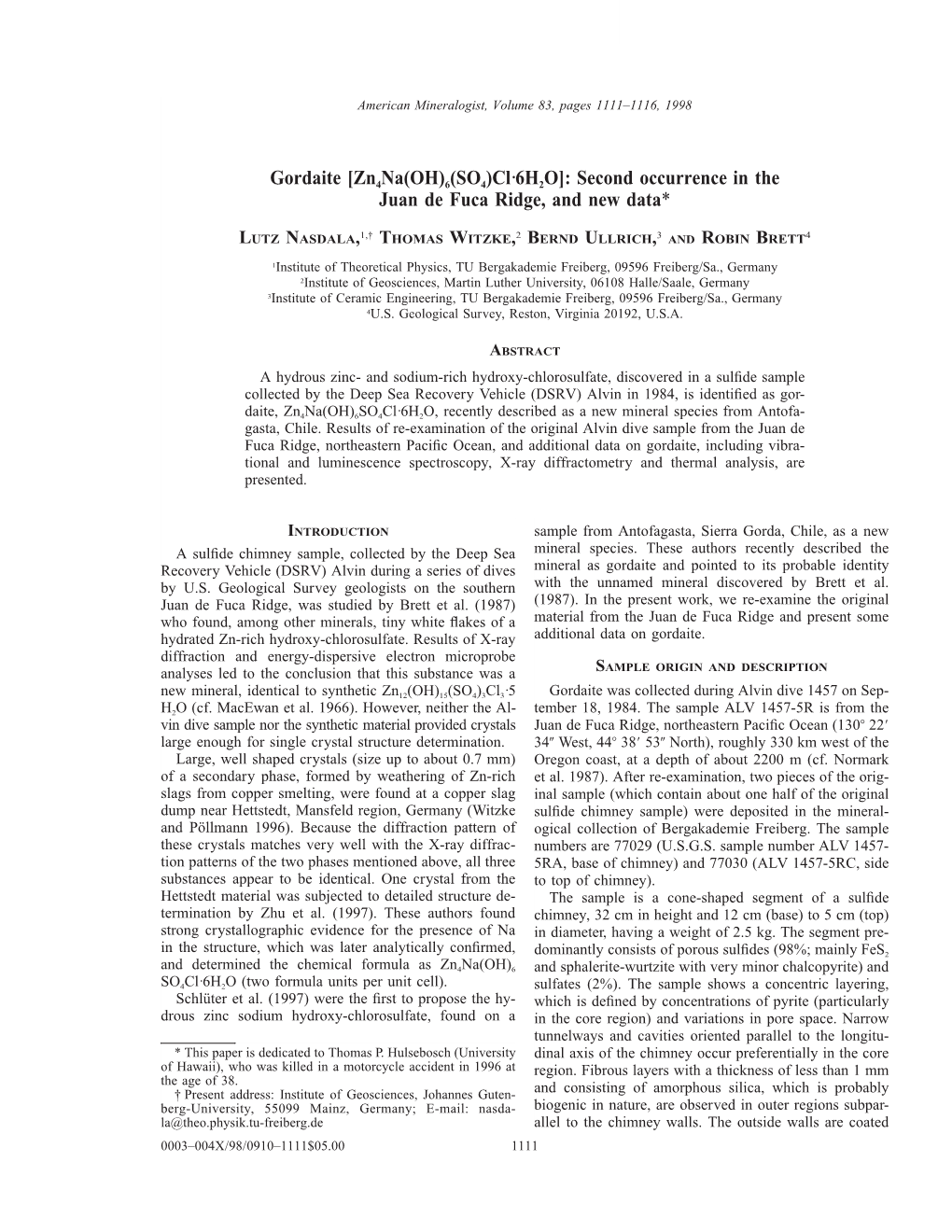 Gordaite [Zn4na(OH)6(SO4)Cl·6H2O]: Second Occurrence in the Juan De Fuca Ridge, and New Data*