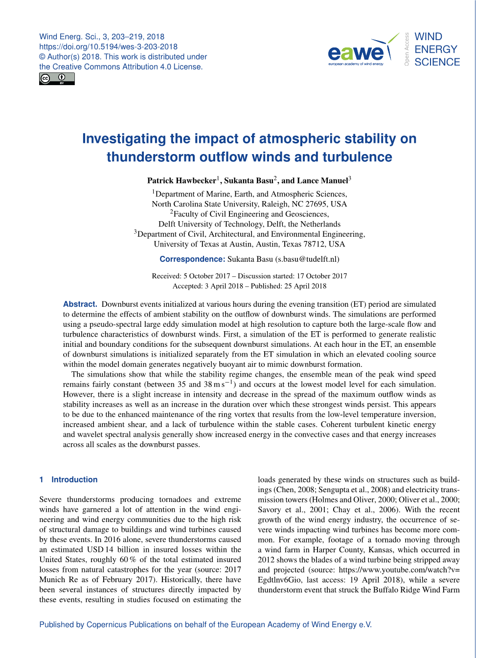 Investigating the Impact of Atmospheric Stability on Thunderstorm Outﬂow Winds and Turbulence