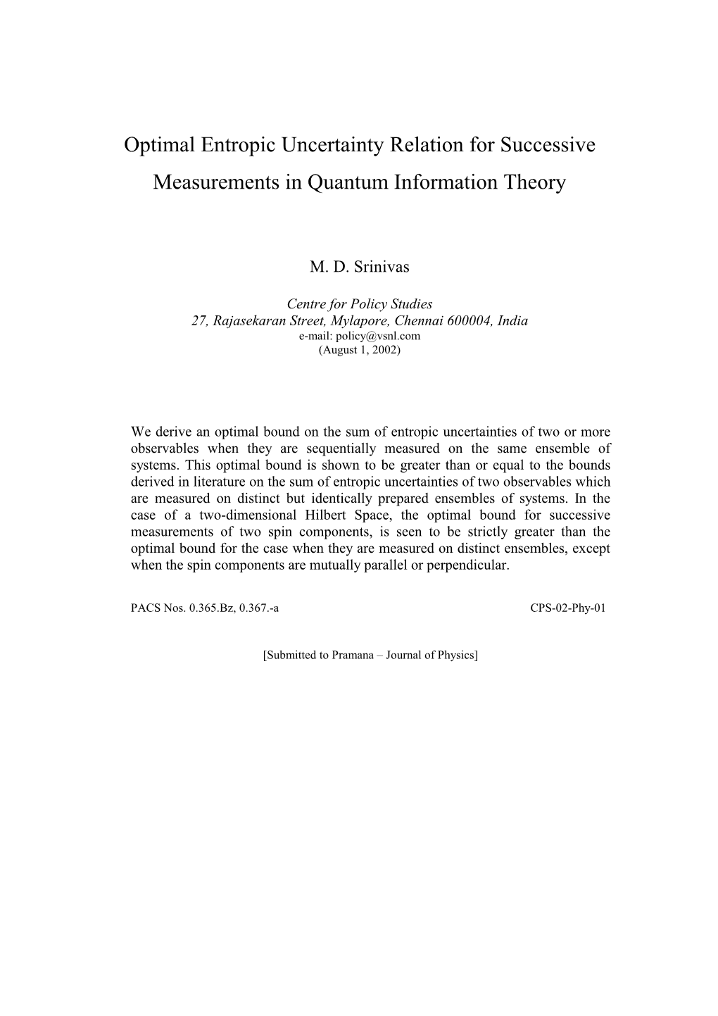 Optimal Entropic Uncertainty Relation for Successive Measurements in Quantum Information Theory