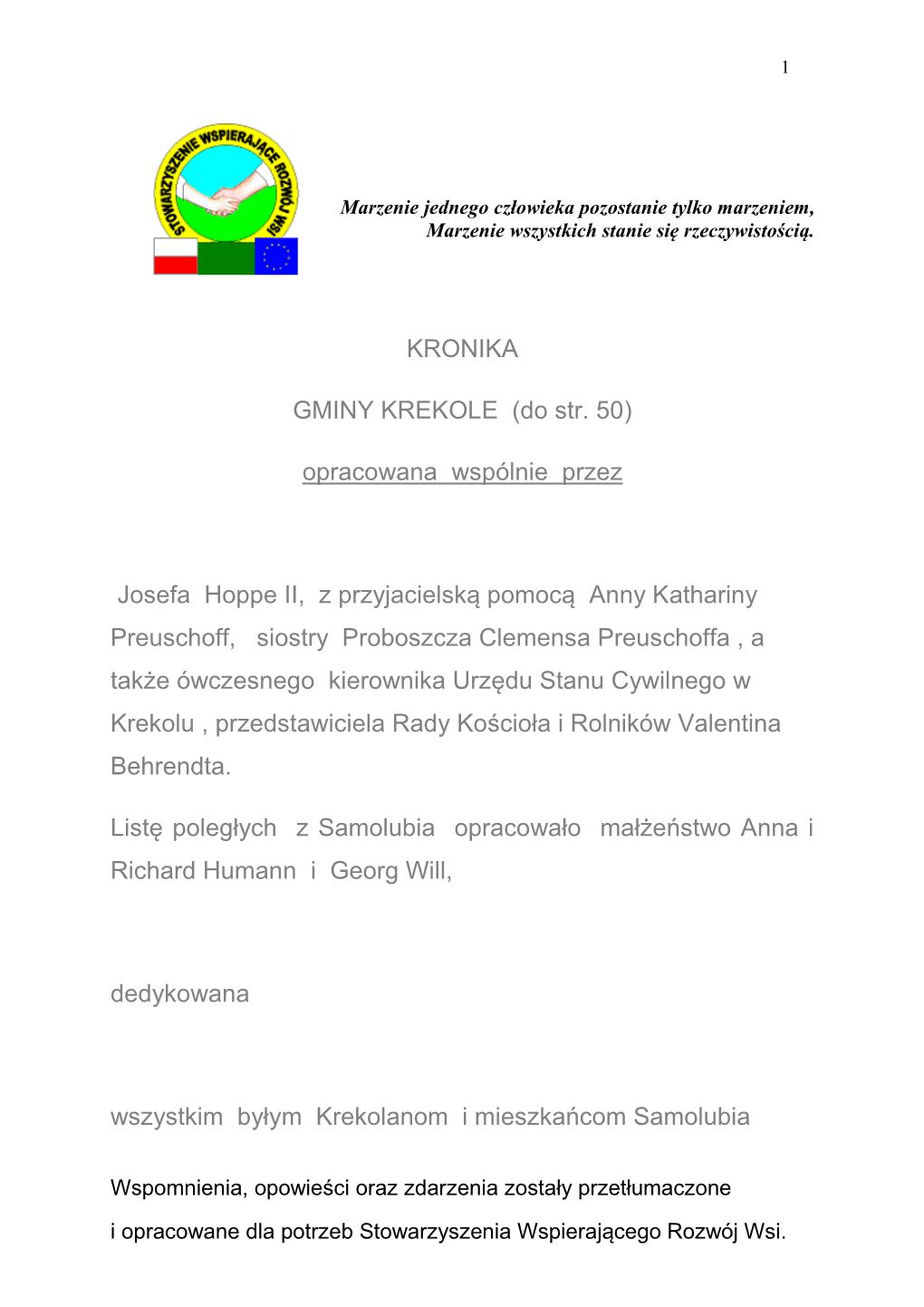 KRONIKA GMINY KREKOLE (Do Str. 50) Opracowana Wspólnie Przez Josefa Hoppe II, Z Przyjacielską Pomocą Anny Kathariny