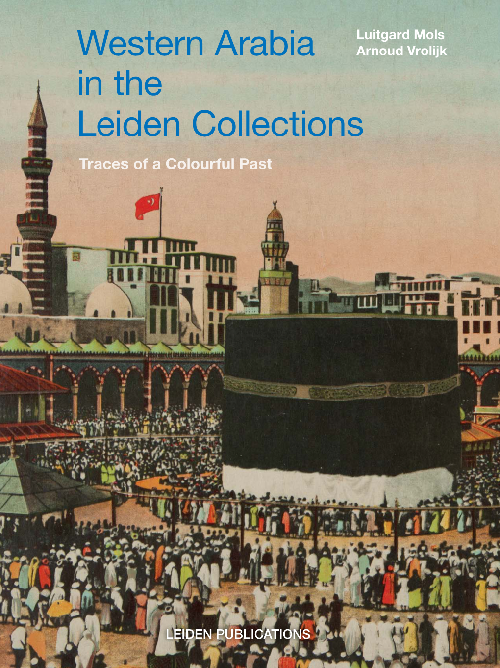 Western Arabia in the Leiden Collections