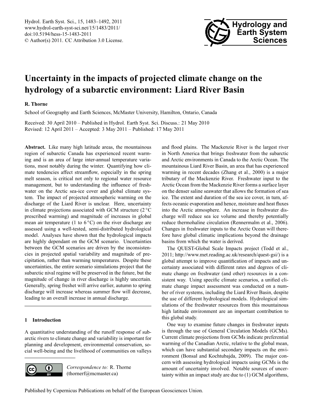 Uncertainty in the Impacts of Projected Climate Change on the Hydrology of a Subarctic Environment: Liard River Basin