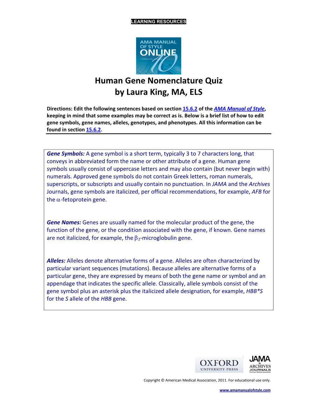 Human Gene Nomenclature Quiz by Laura King, MA, ELS