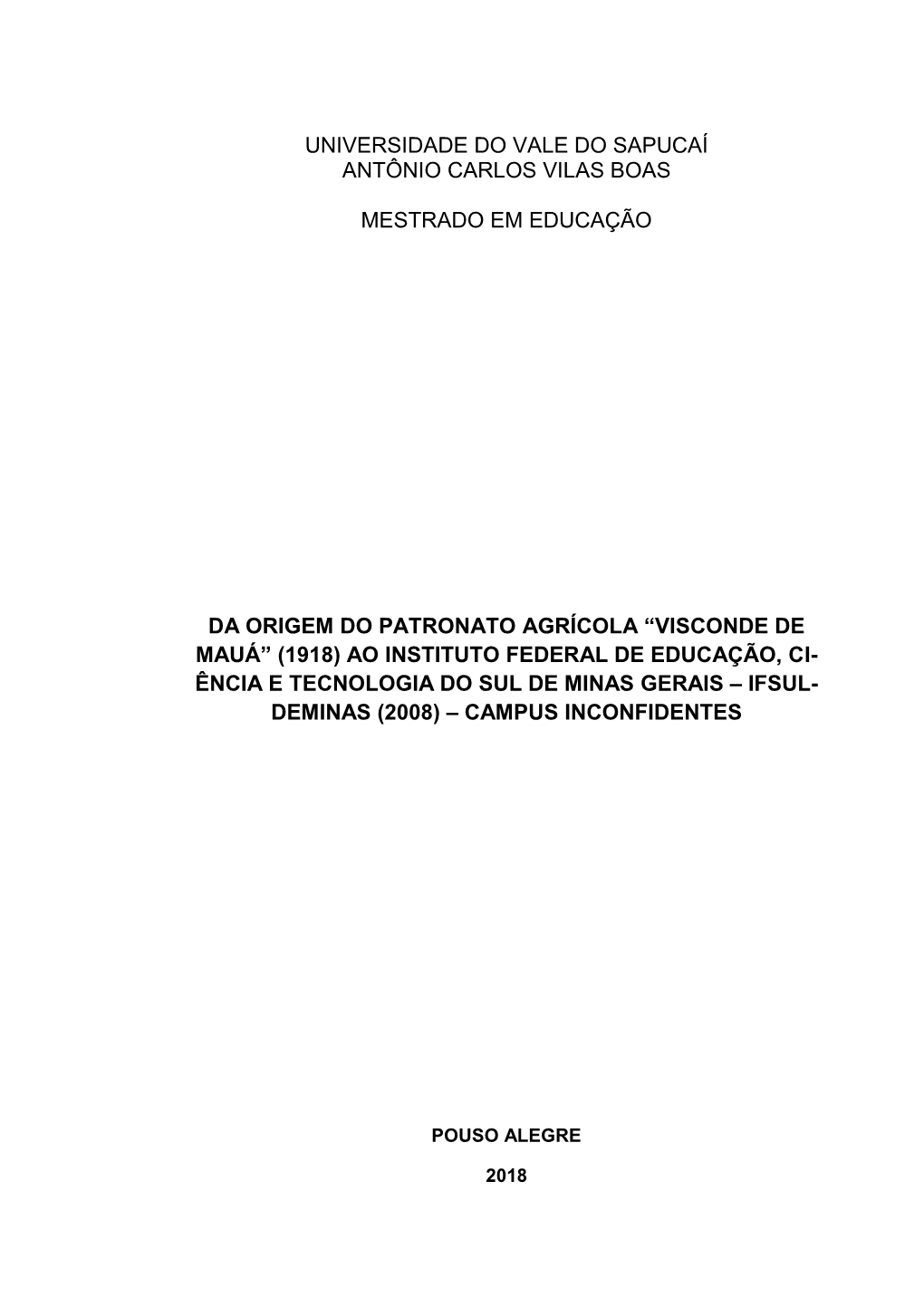 Da Origem Do Patronato Agrícola \"Visconde De Mauá\" (1918)